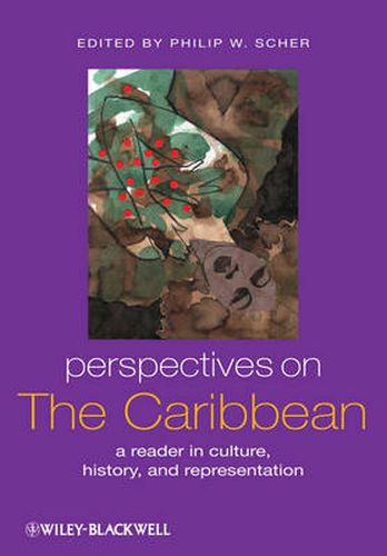 Cover image for Perspectives on the Caribbean: A Reader in Culture, History, and Representation