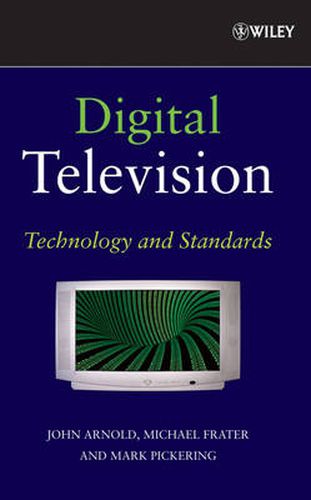 Digital Television: Technology and Standards