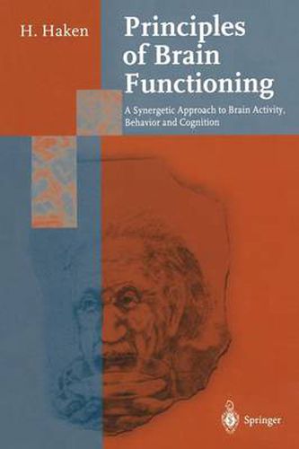 Cover image for Principles of Brain Functioning: A Synergetic Approach to Brain Activity, Behavior and Cognition