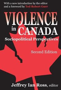 Cover image for Violence in Canada: Sociopolitical Perspectives