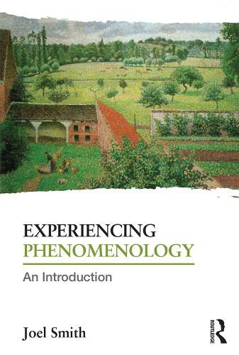 Cover image for Experiencing Phenomenology: An Introduction