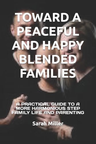 Toward a Peaceful and Happy Blended Families