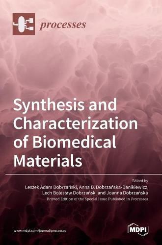 Cover image for Synthesis and Characterization of Biomedical Materials