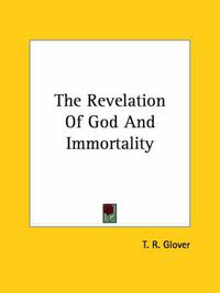 Cover image for The Revelation of God and Immortality