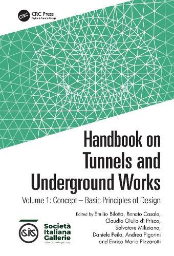 Handbook on Tunnels and Underground Works: Volume 1: Concept - Basic Principles of Design