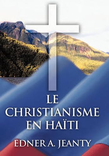 Cover image for Le Christianisme En Ha Ti