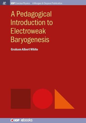 Cover image for A Pedagogical Introduction to Electroweak Baryogenesis