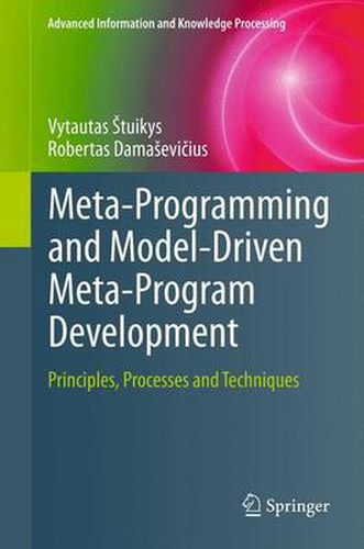 Cover image for Meta-Programming and Model-Driven Meta-Program Development: Principles, Processes and Techniques