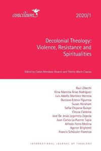 Cover image for Decolonial Theology 2020/1: Violence, Resistance and Spiritualities