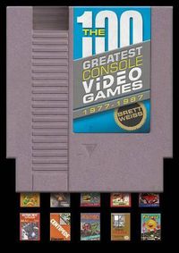 Cover image for 100 Greatest Console Video Games: 1977-1987