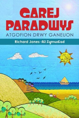 Atgofion drwy Ganeuon: Garej Paradwys