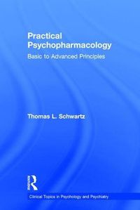 Cover image for Practical Psychopharmacology: Basic to Advanced Principles