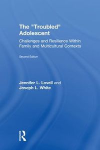 Cover image for The Troubled Adolescent: Challenges and Resilience within Family and Multicultural Contexts