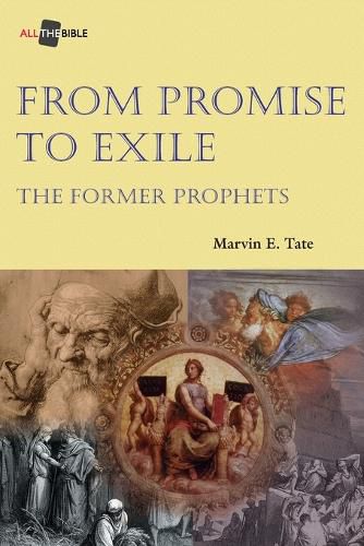 From Promise to Exile: The Former Prophets