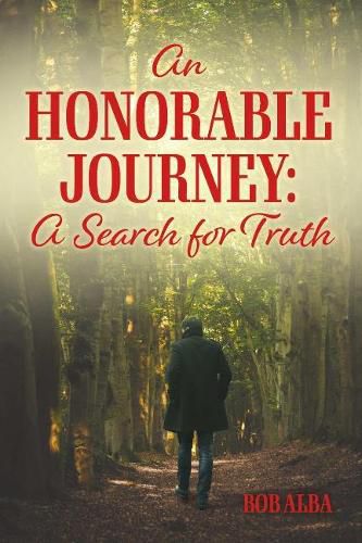 Cover image for An Honorable Journey: In Search of Truth