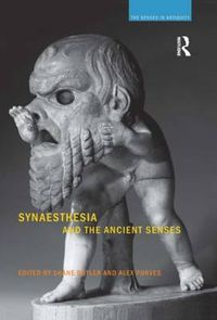 Cover image for Synaesthesia and the Ancient Senses