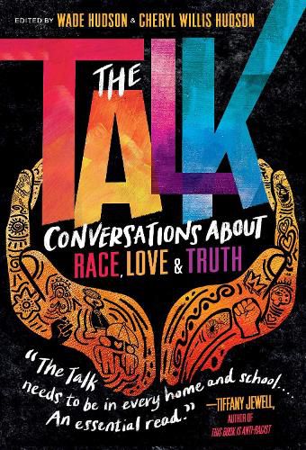 The Talk: Conversations about Race, Love and Truth