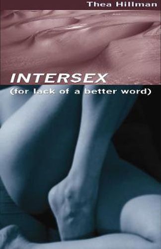 Cover image for Intersex (for Lack Of A Better Word)