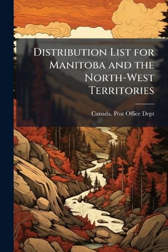 Cover image for Distribution List for Manitoba and the North-West Territories