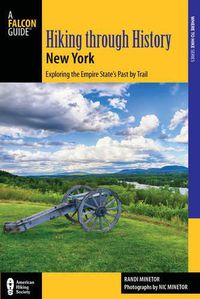 Cover image for Hiking through History New York: Exploring the Empire State's Past by Trail from Youngstown to Montauk