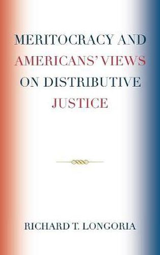 Meritocracy and Americans' Views on Distributive Justice