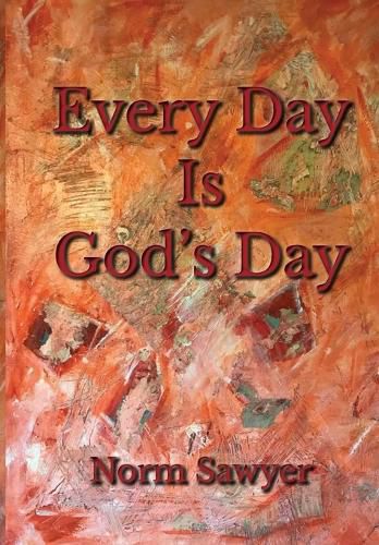 Cover image for Every Day Is God's Day