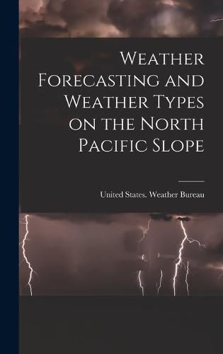 Cover image for Weather Forecasting and Weather Types on the North Pacific Slope