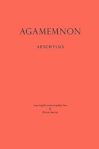 Cover image for Agamemnon: A New English Version in Syllabic Verse