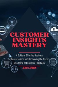 Cover image for Customer Insights Mastery