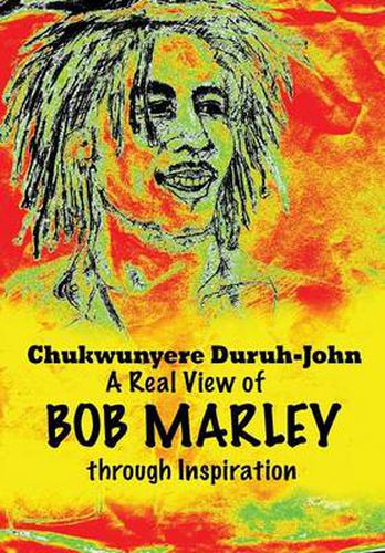 Cover image for A Real View of BOB MARLEY through Inspiration