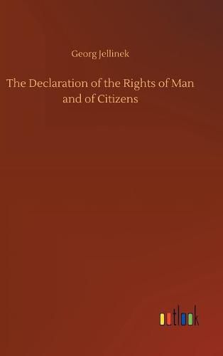 The Declaration of the Rights of Man and of Citizens