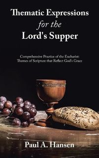 Cover image for Thematic Expressions for the Lord's Supper