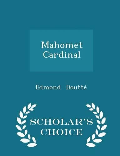 Cover image for Mahomet Cardinal - Scholar's Choice Edition