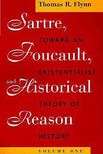 Cover image for Sartre, Foucault and Historical Reason