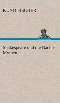 Cover image for Shakespeare und die Bacon-Mythen