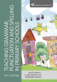 Cover image for Teaching Grammar, Punctuation and Spelling in Primary Schools