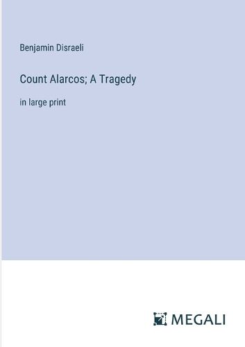 Cover image for Count Alarcos; A Tragedy