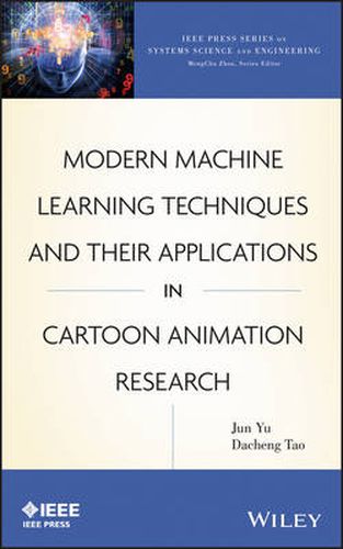 Cover image for Modern Machine Learning Techniques and Their Applications in Cartoon Animation Research