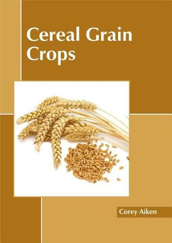 Cover image for Cereal Grain Crops