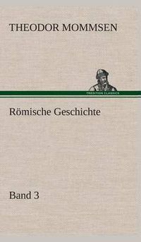 Cover image for Roemische Geschichte - Band 3