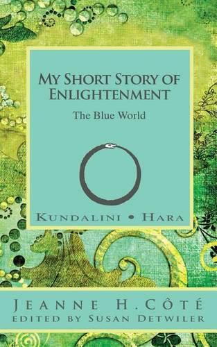 Cover image for My Short Story of Enlightenment: The Blue World