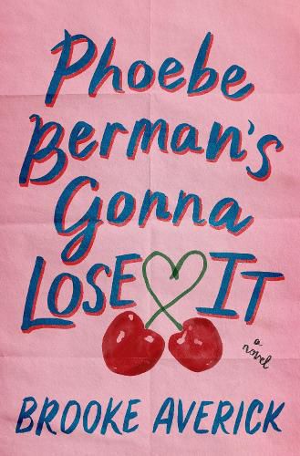 Cover image for Phoebe Berman's Gonna Lose It
