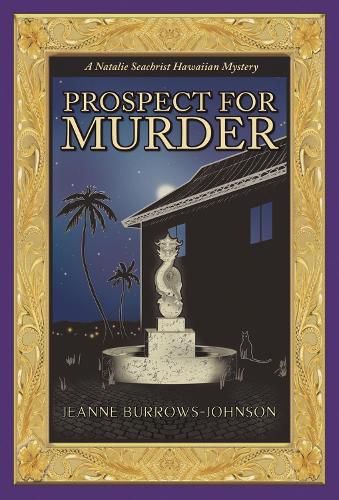 Cover image for Prospect for Murder (Natalie Seachrist Hawaiian Cozy Mystery 1): A Natalie Seachrist Hawaiian Cozy Mystery