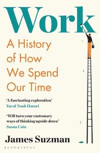 Cover image for Work: A History of How We Spend Our Time