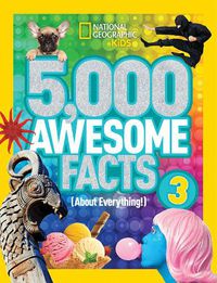 Cover image for 5,000 Awesome Facts (about Everything!) 3