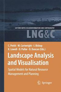 Cover image for Landscape Analysis and Visualisation: Spatial Models for Natural Resource Management and Planning