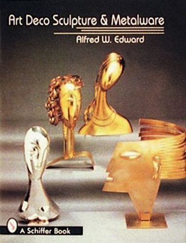 Cover image for Art Deco Sculpture and Metalware