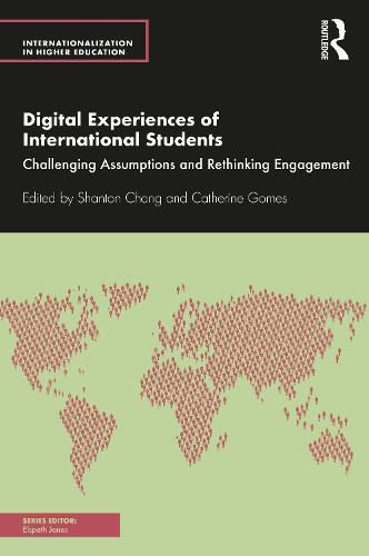 Digital Experiences of International Students: Challenging Assumptions and Rethinking Engagement