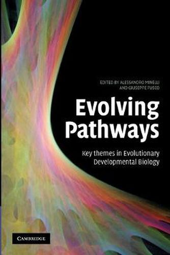 Cover image for Evolving Pathways: Key Themes in Evolutionary Developmental Biology