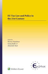 Cover image for EU Tax Law and Policy in the 21st Century: Traditional and Innovative Trial Practice in a Changing World